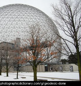 Photo of a geodesic dome.